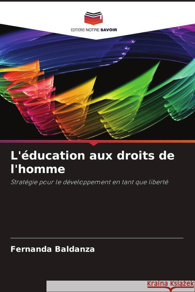 L'?ducation aux droits de l'homme Fernanda Baldanza 9786208156961