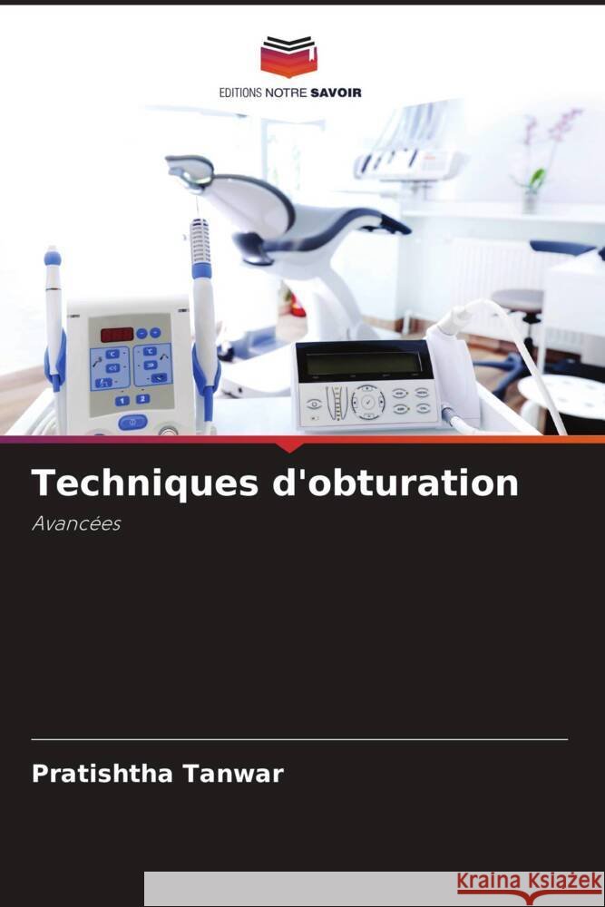 Techniques d'obturation Pratishtha Tanwar 9786208157586