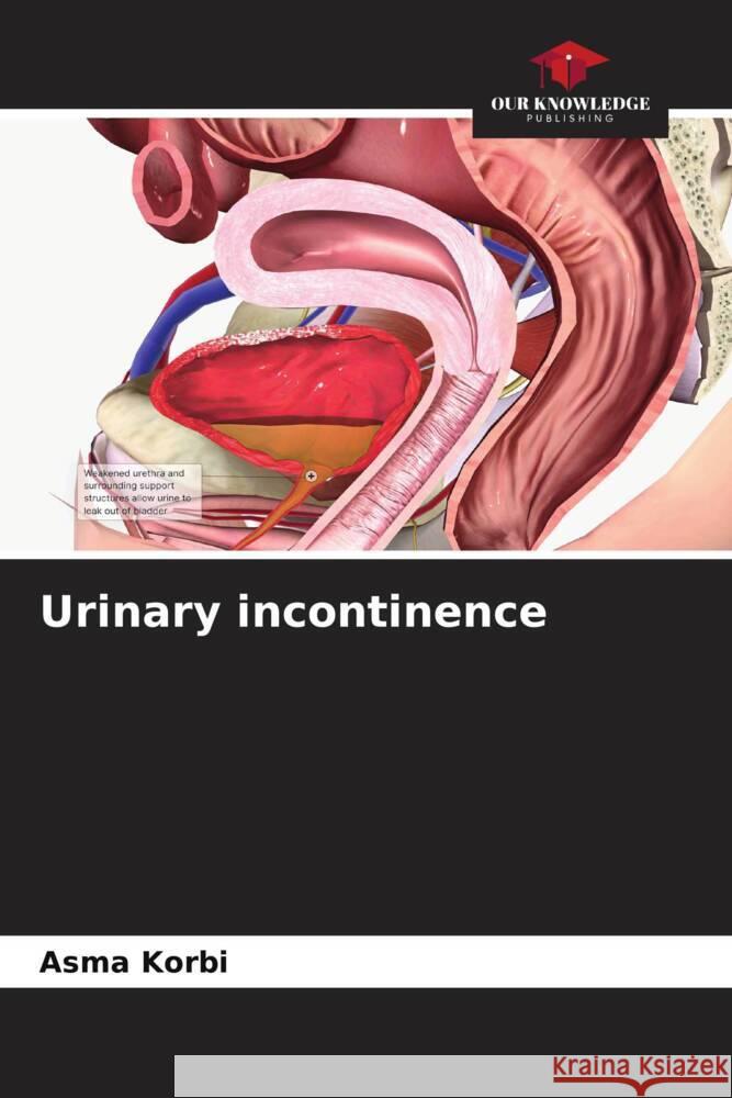 Urinary incontinence KORBI, ASMA 9786208162917