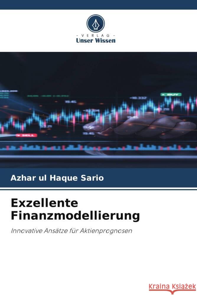 Exzellente Finanzmodellierung Azhar Ul Haque Sario 9786208163464 Verlag Unser Wissen
