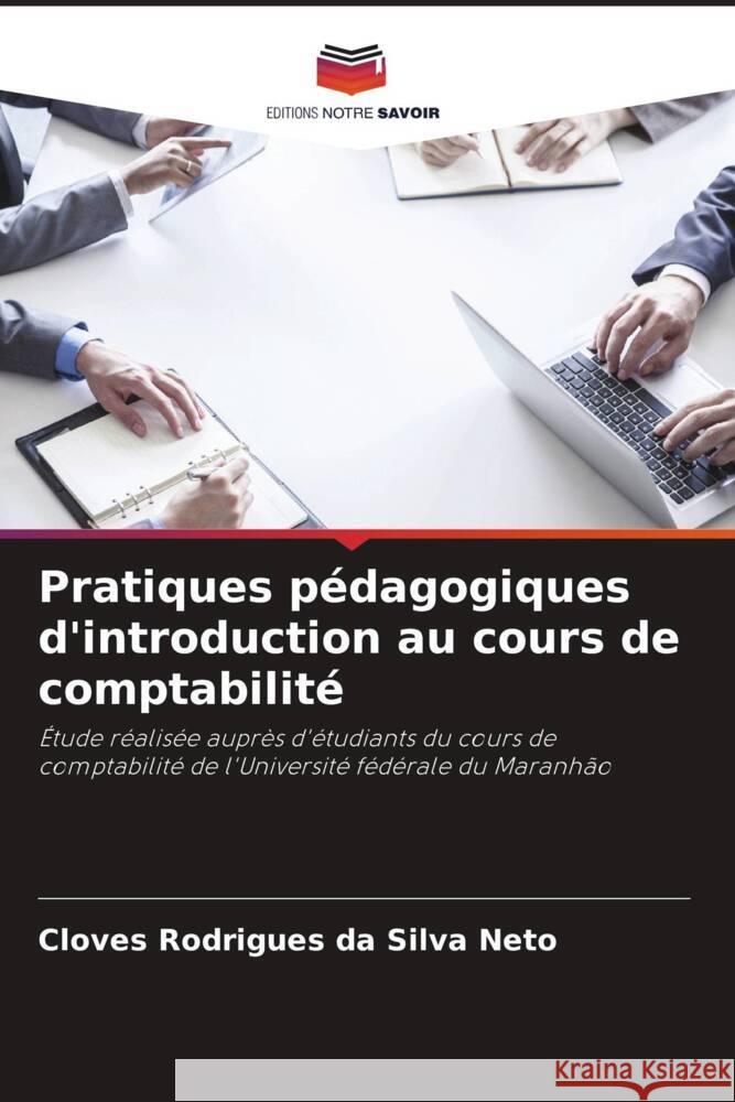 Pratiques pédagogiques d'introduction au cours de comptabilité Rodrigues da Silva Neto, Cloves 9786208164256