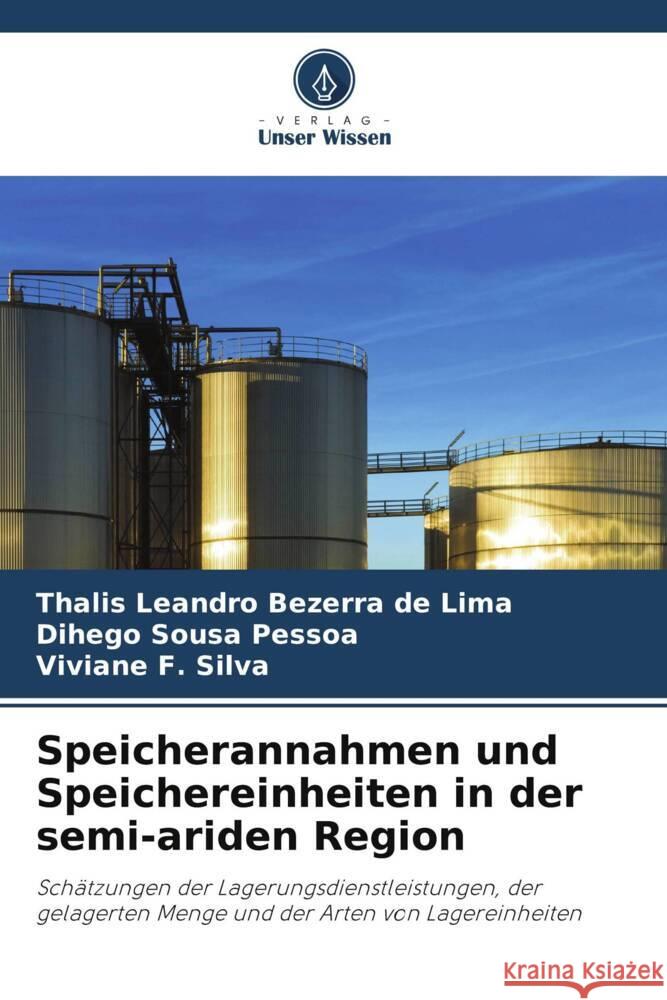 Speicherannahmen und Speichereinheiten in der semi-ariden Region Thalis Leandro Bezerra de Lima Dihego Sousa Pessoa Viviane F. Silva 9786208164478