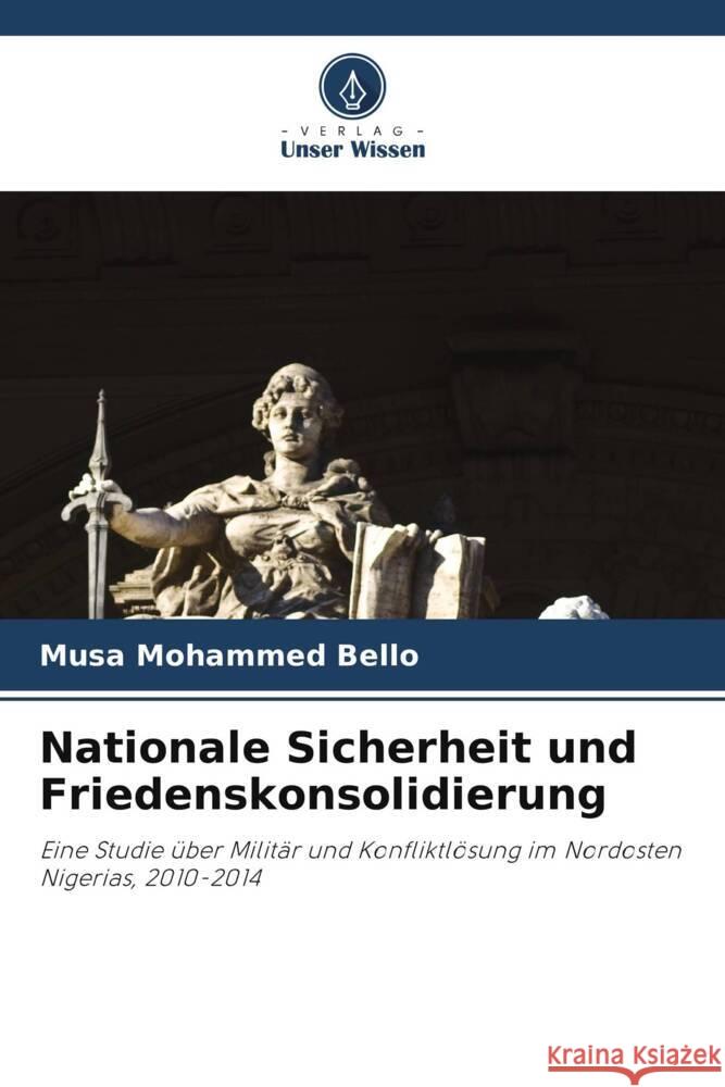 Nationale Sicherheit und Friedenskonsolidierung Bello, Musa Mohammed 9786208165376