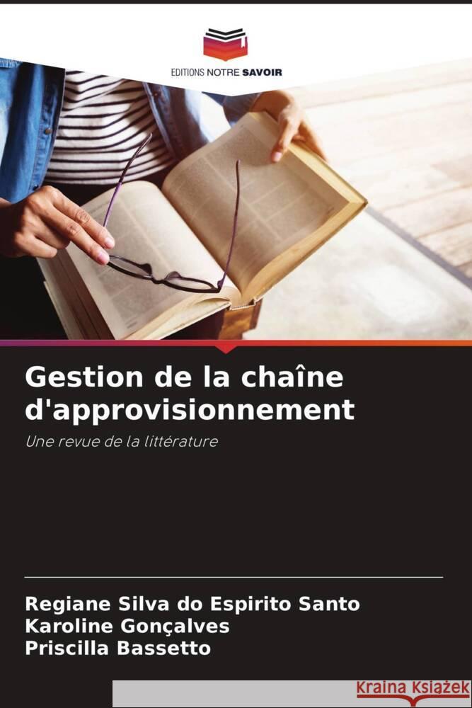 Gestion de la cha?ne d'approvisionnement Regiane Silv Karoline Gon?alves Priscilla Bassetto 9786208167202