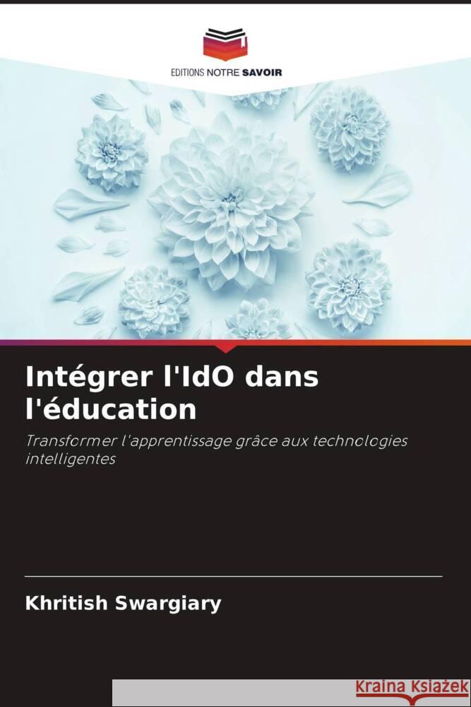 Int?grer l'IdO dans l'?ducation Khritish Swargiary 9786208167561
