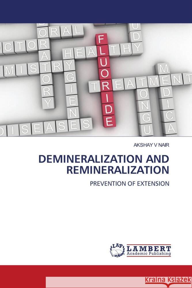 DEMINERALIZATION AND REMINERALIZATION V NAIR, AKSHAY 9786208170097