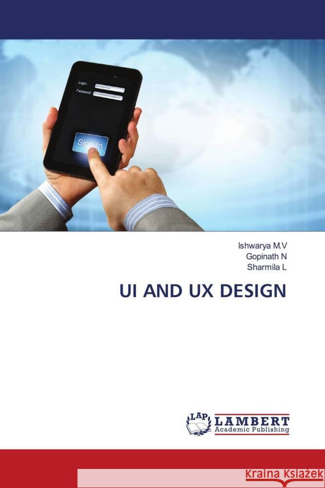 UI AND UX DESIGN M.V, Ishwarya, N, Gopinath, L, Sharmila 9786208170554