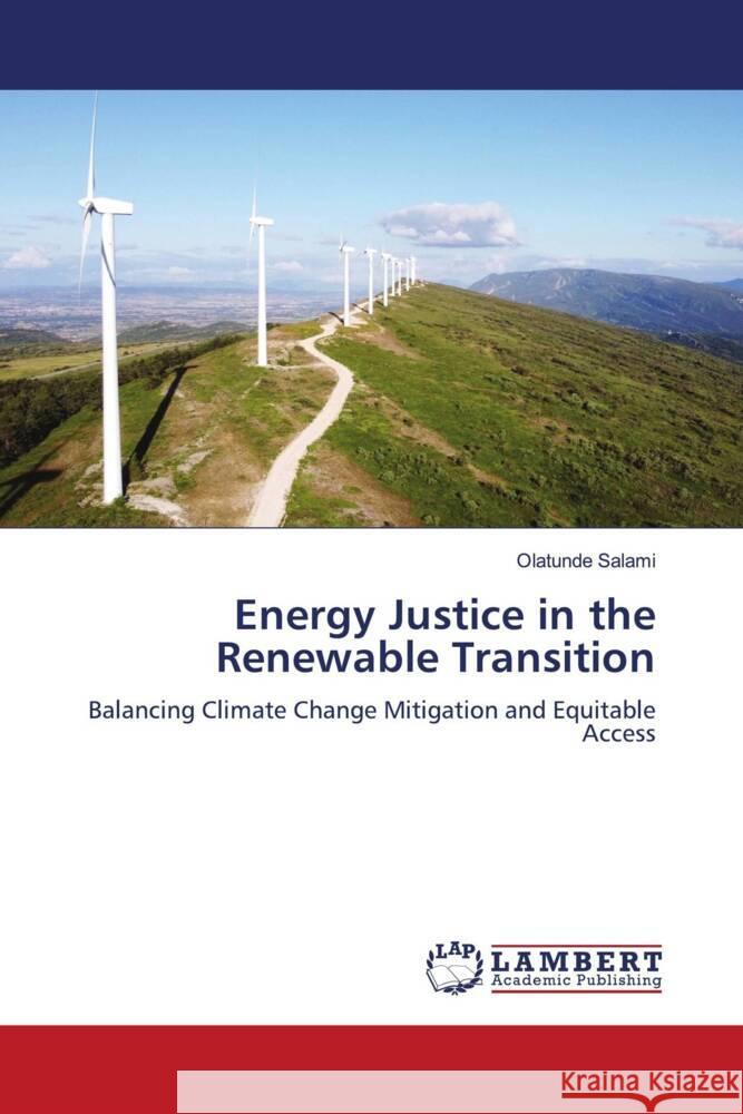Energy Justice in the Renewable Transition Olatunde Salami 9786208170783