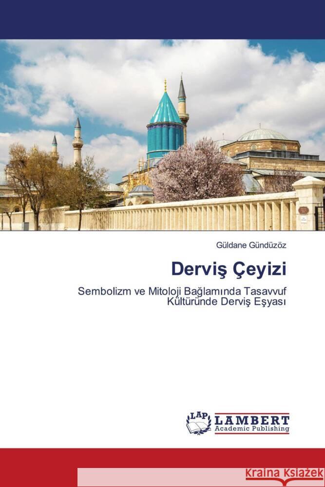 Dervis Çeyizi Gündüzöz, Güldane 9786208171919 LAP Lambert Academic Publishing