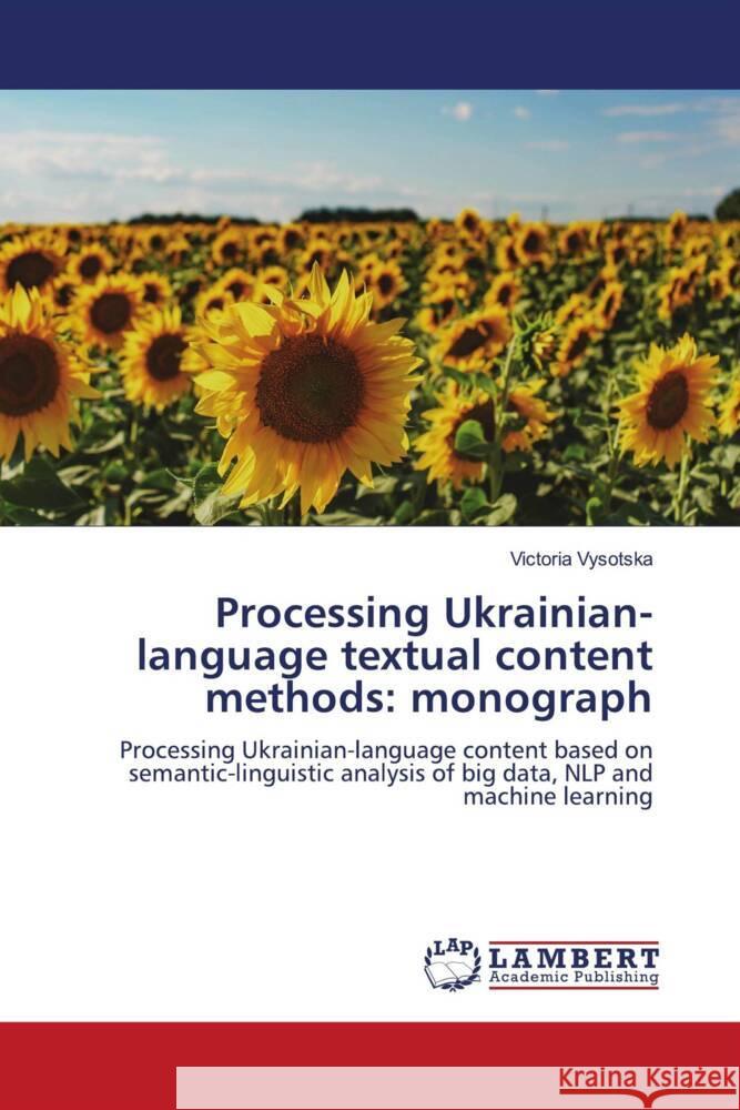 Processing Ukrainian-language textual content methods: monograph Vysotska, Victoria 9786208171933