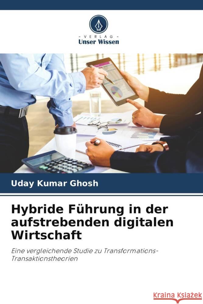 Hybride Führung in der aufstrebenden digitalen Wirtschaft Kumar Ghosh, Uday 9786208174101