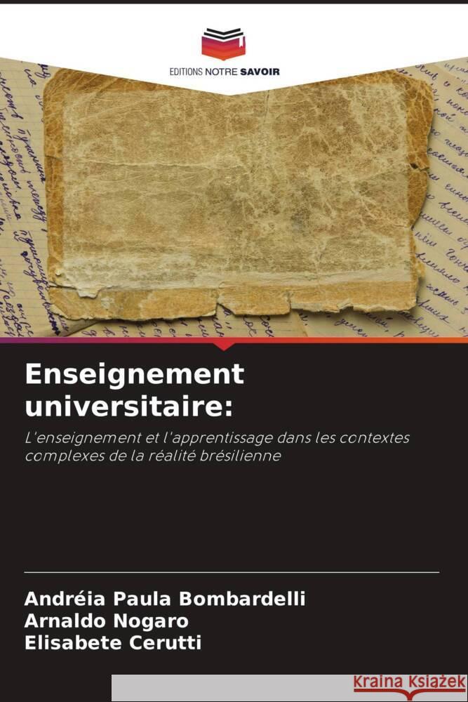 Enseignement universitaire: Bombardelli, Andréia Paula, Nogaro, Arnaldo, Cerutti, Elisabete 9786208174859 _ CRC Press