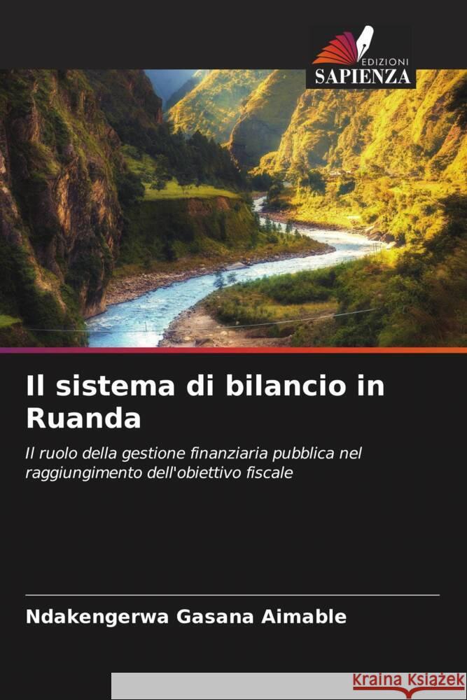 Il sistema di bilancio in Ruanda Aimable, Ndakengerwa Gasana 9786208176082 Edizioni Sapienza
