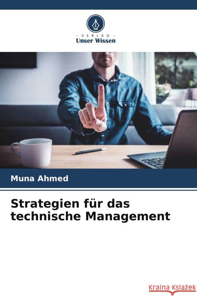 Strategien für das technische Management Ahmed, Muna 9786208176792