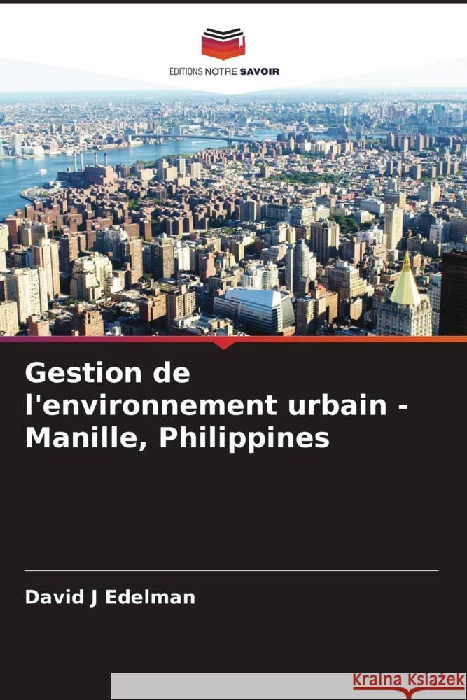 Gestion de l'environnement urbain - Manille, Philippines Edelman, David J 9786208177058