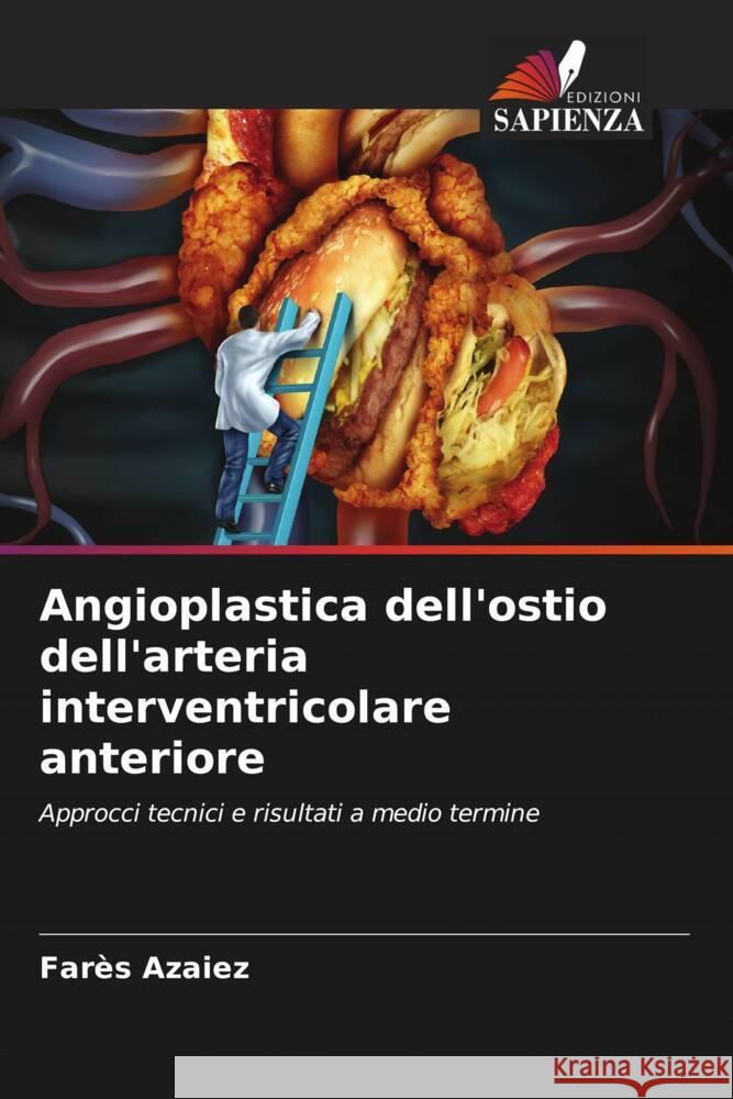 Angioplastica dell'ostio dell'arteria interventricolare anteriore Azaiez, Farès 9786208177324