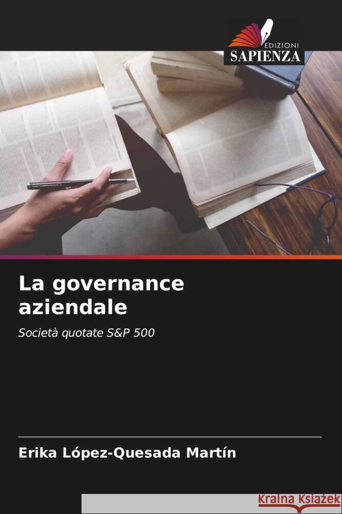 La governance aziendale López-Quesada Martín, Erika 9786208178000