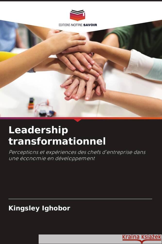 Leadership transformationnel Ighobor, Kingsley 9786208180430 Editions Notre Savoir
