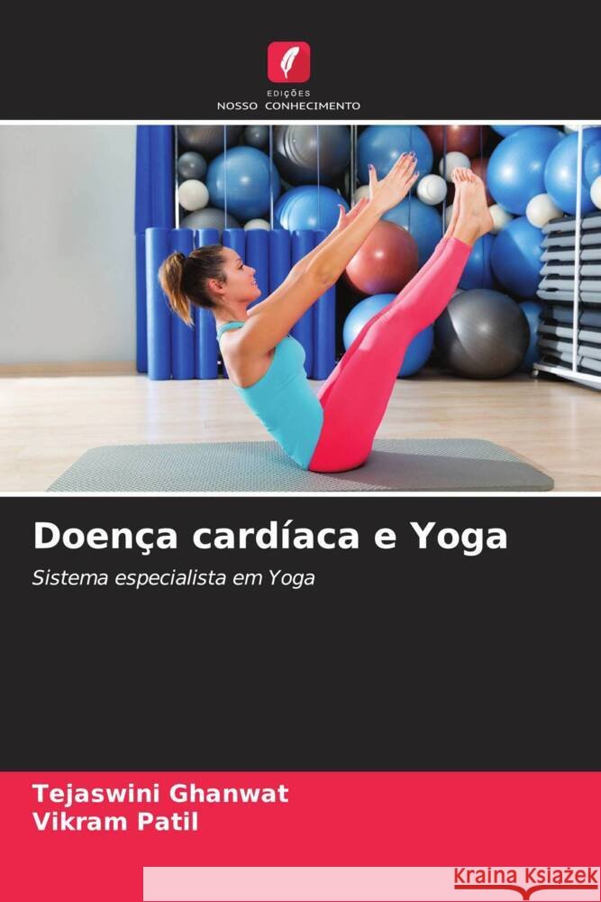 Doença cardíaca e Yoga Ghanwat, Tejaswini, Patil, Vikram 9786208181000