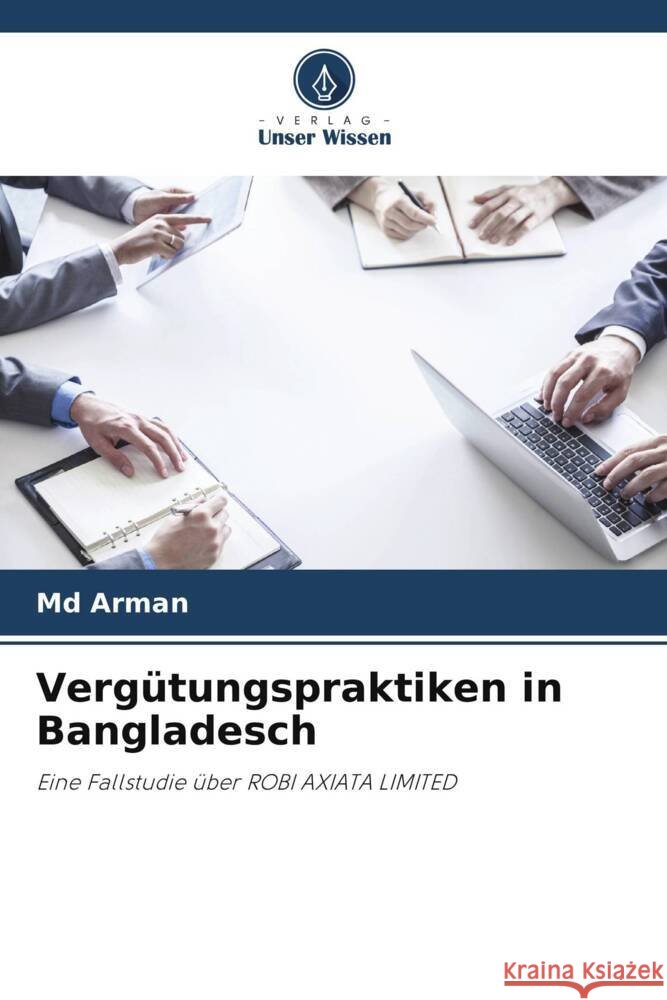 Vergütungspraktiken in Bangladesch Arman, Md 9786208181208 Verlag Unser Wissen