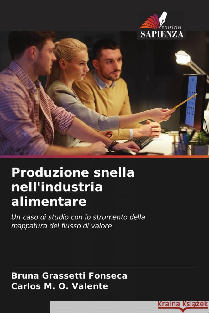 Produzione snella nell'industria alimentare Grassetti Fonseca, Bruna, M. O. Valente, Carlos 9786208181383