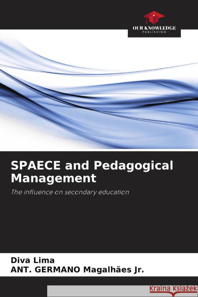 SPAECE and Pedagogical Management Lima, Diva, Magalhães Jr., ANT. GERMANO 9786208181758