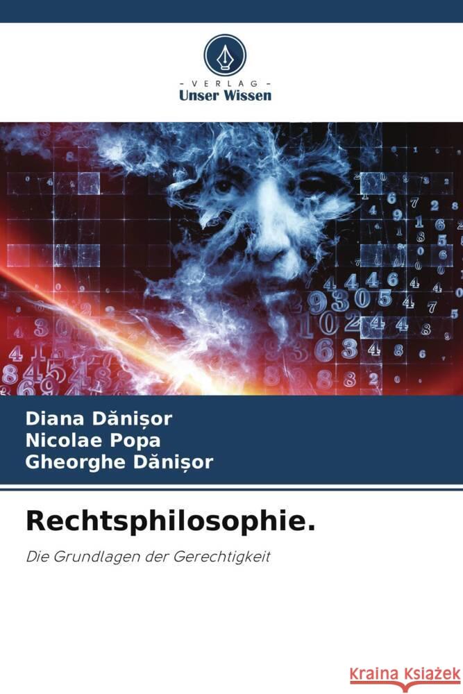 Rechtsphilosophie. Danisor, Diana, Popa, Nicolae, Danisor, Gheorghe 9786208183332