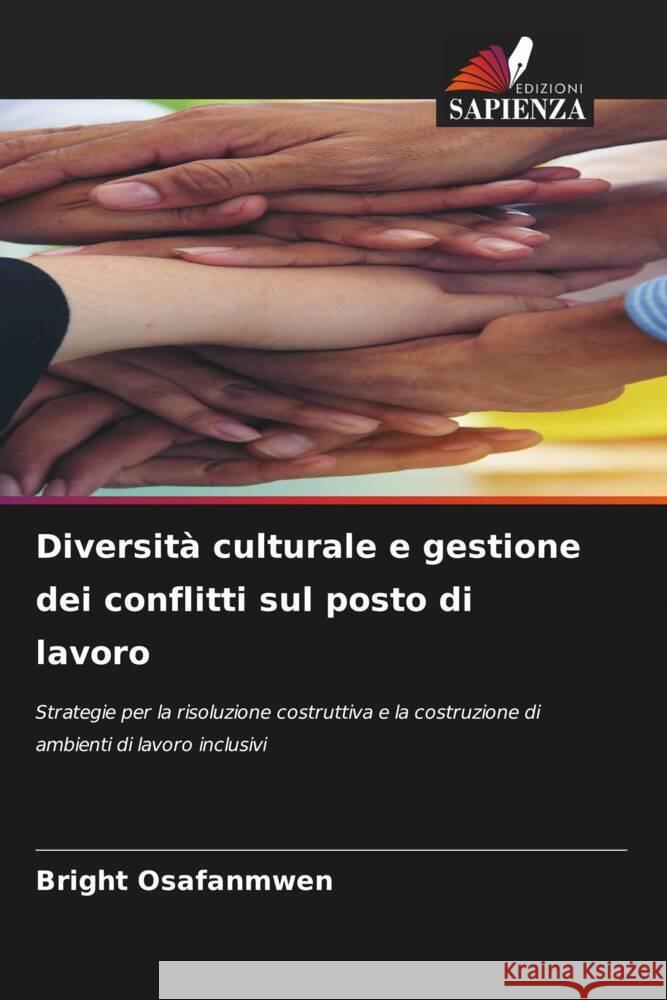 Diversità culturale e gestione dei conflitti sul posto di lavoro Osafanmwen, Bright 9786208183530