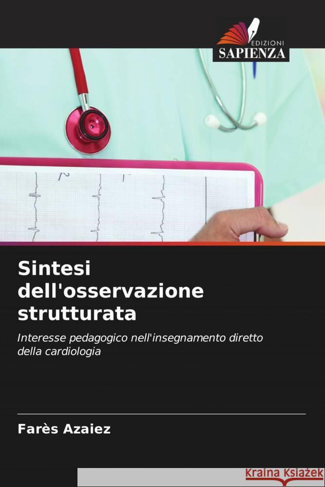 Sintesi dell'osservazione strutturata Azaiez, Farès 9786208188139