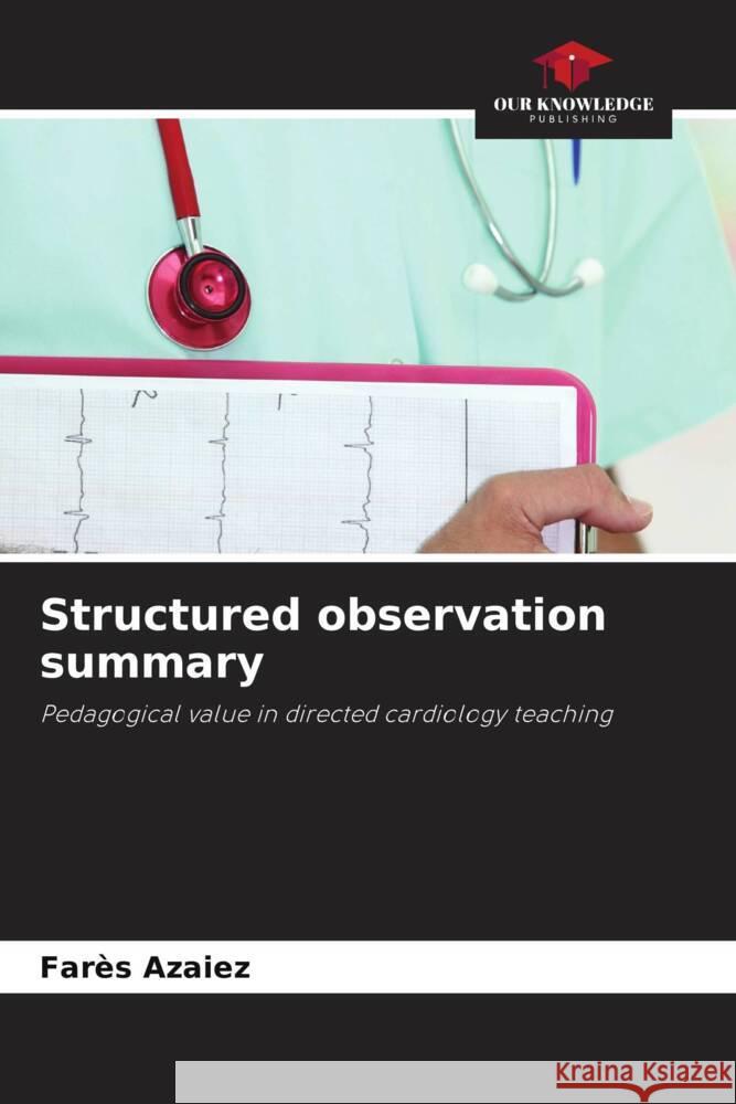 Structured observation summary Azaiez, Farès 9786208188153