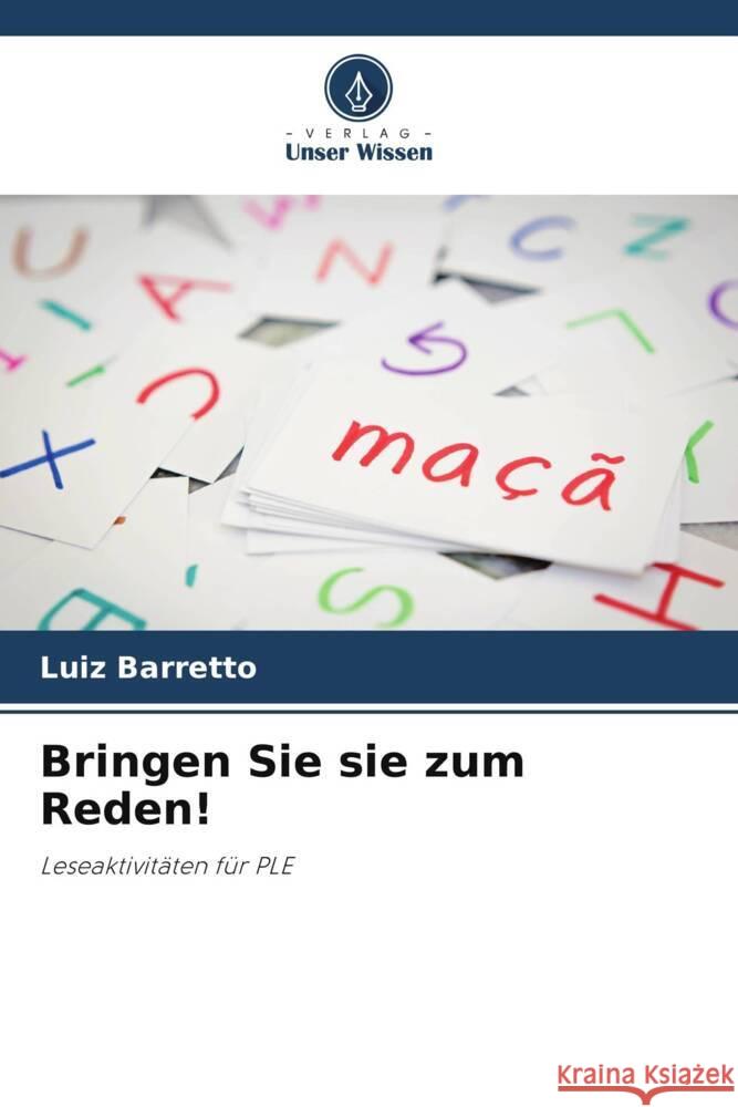 Bringen Sie sie zum Reden! Barretto, LUIZ 9786208188597