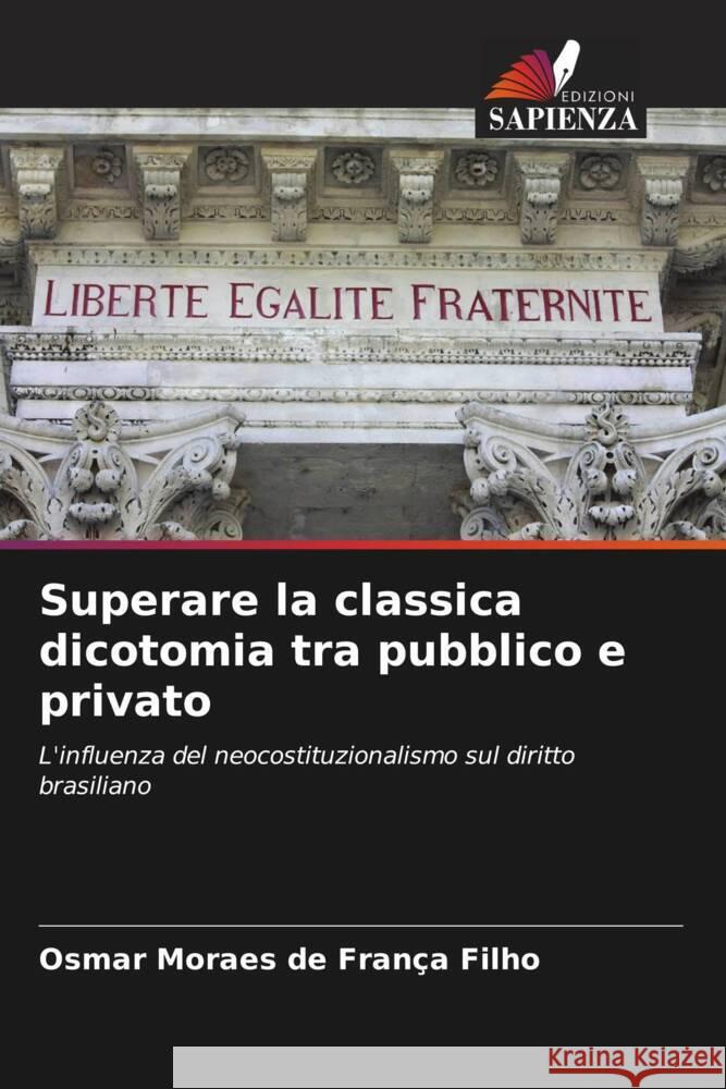 Superare la classica dicotomia tra pubblico e privato Moraes de França Filho, Osmar 9786208189112