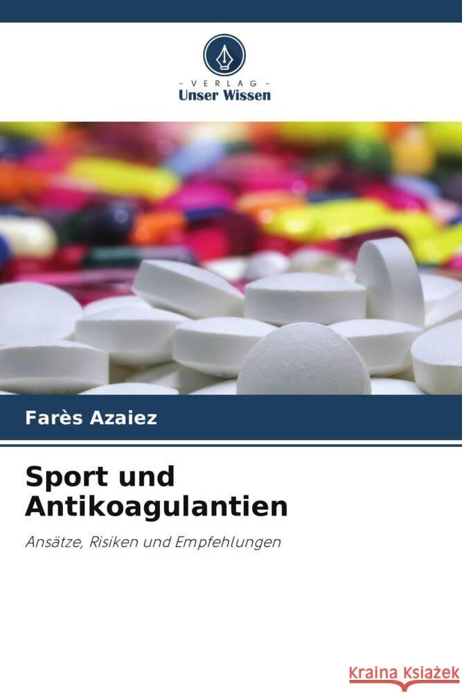 Sport und Antikoagulantien Azaiez, Farès 9786208189426