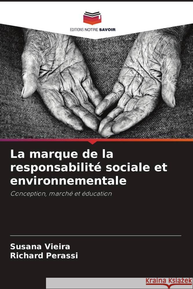 La marque de la responsabilité sociale et environnementale Vieira, Susana, Perassi, Richard 9786208191429