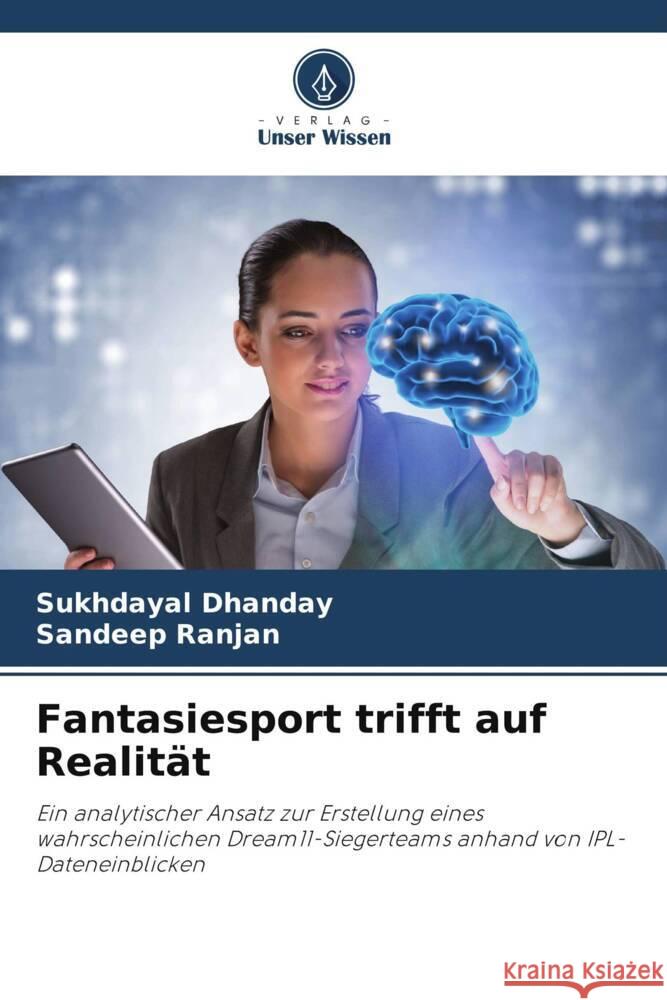 Fantasiesport trifft auf Realität Dhanday, Sukhdayal, Ranjan, Sandeep 9786208192549