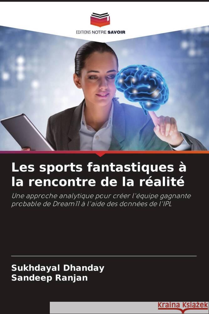 Les sports fantastiques à la rencontre de la réalité Dhanday, Sukhdayal, Ranjan, Sandeep 9786208192556