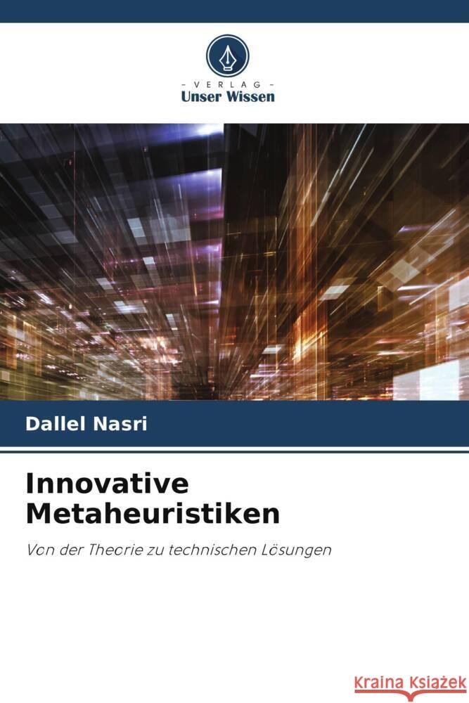 Innovative Metaheuristiken Nasri, Dallel 9786208193140 Verlag Unser Wissen