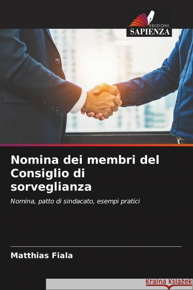 Nomina dei membri del Consiglio di sorveglianza Matthias Fiala 9786208193898