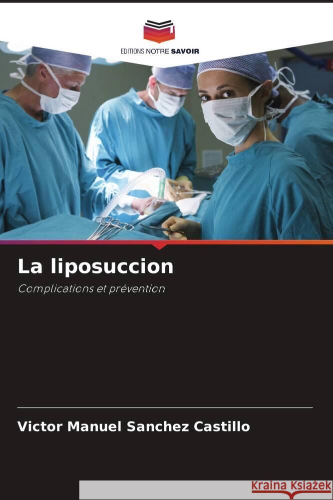 La liposuccion Sanchez Castillo, Victor Manuel 9786208194390