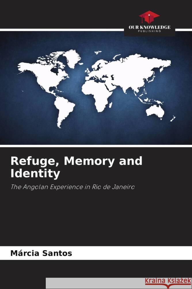 Refuge, Memory and Identity Santos, Márcia 9786208194925