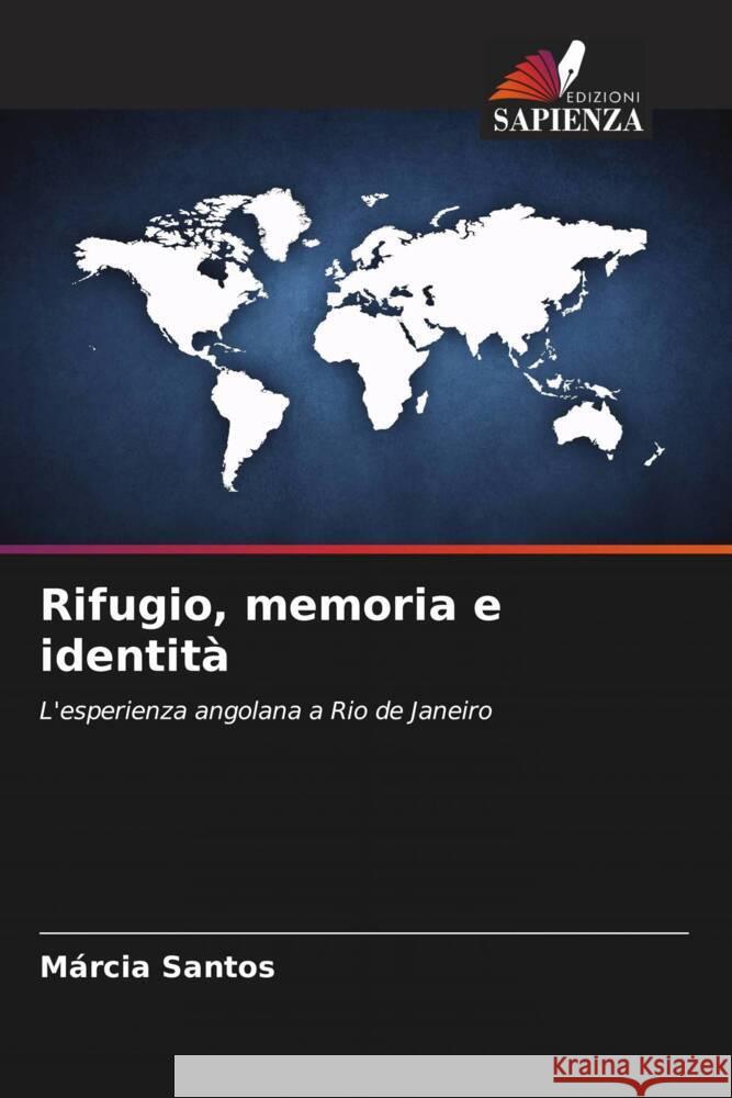 Rifugio, memoria e identità Santos, Márcia 9786208194994