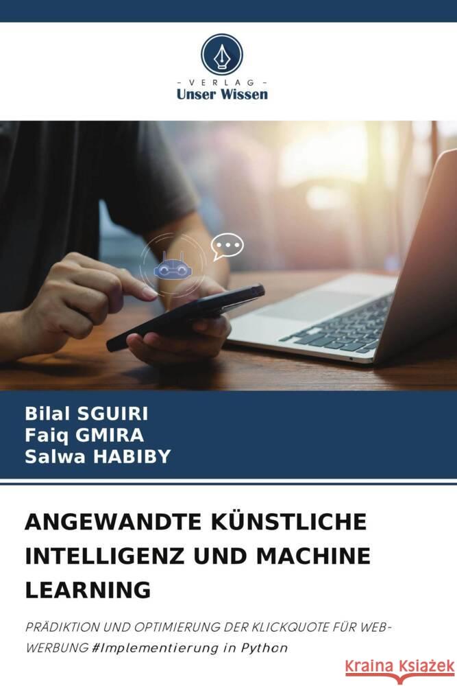 Angewandte K?nstliche Intelligenz Und Machine Learning Bilal Sguiri Faiq Gmira Salwa Habiby 9786208195519