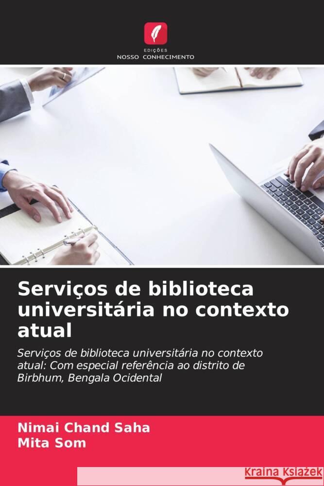 Serviços de biblioteca universitária no contexto atual Saha, Nimai Chand, Som, Mita 9786208196059