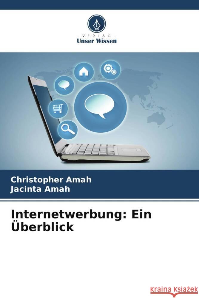 Internetwerbung: Ein Überblick Amah, Christopher, Amah, Jacinta 9786208196417