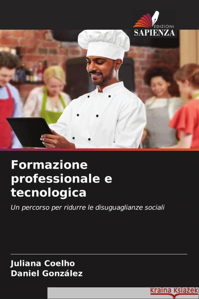 Formazione professionale e tecnologica Coelho, Juliana, Gonzalez, Daniel 9786208196998