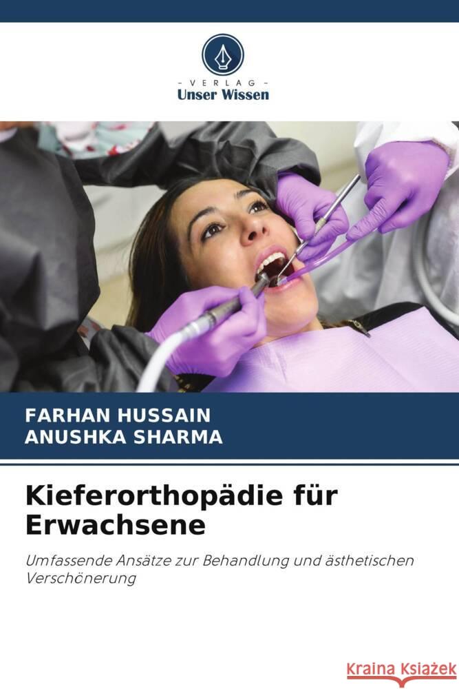 Kieferorthopädie für Erwachsene Hussain, Farhan, Sharma, Anushka 9786208197018