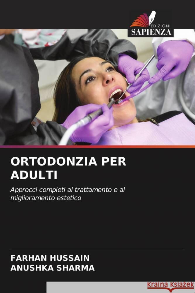 ORTODONZIA PER ADULTI Hussain, Farhan, Sharma, Anushka 9786208197049