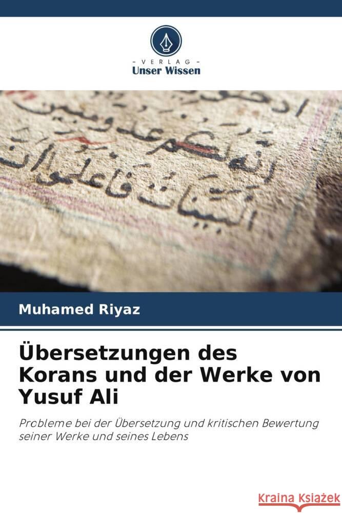 Übersetzungen des Korans und der Werke von Yusuf Ali Riyaz, Muhamed 9786208197131