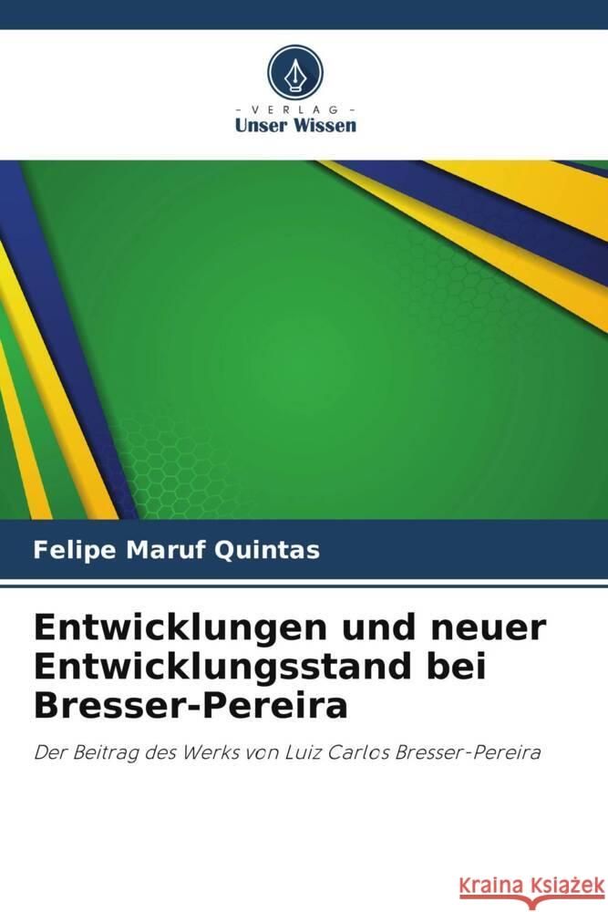 Entwicklungen und neuer Entwicklungsstand bei Bresser-Pereira Maruf Quintas, Felipe 9786208201197