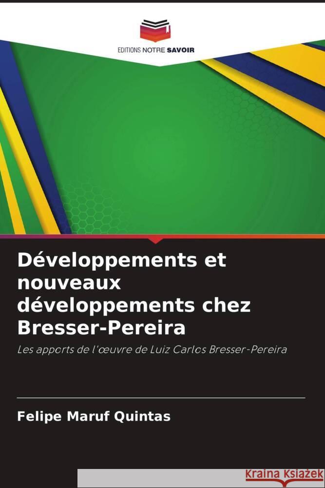 Développements et nouveaux développements chez Bresser-Pereira Maruf Quintas, Felipe 9786208201234